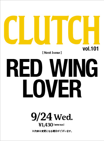 CLUTCH Magazine VOL.101 2025年11月号「RED WING LOVER」（2025/9/24発売）