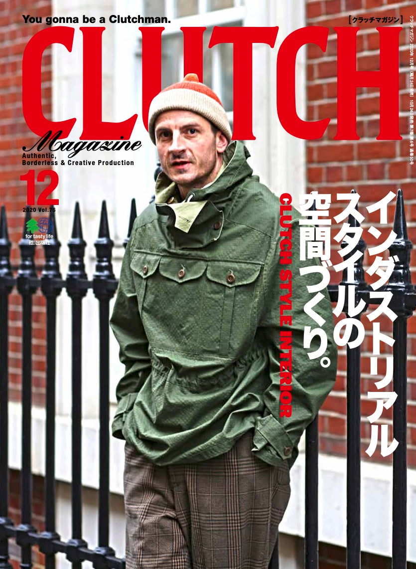 CLUTCH Magazine 2020年12月号 Vol.76「インダストリアルスタイルの空間づくり。」（2020/10/24発売）｜メンズファッション誌「CLUTCH Magazine」公式オンラインストア