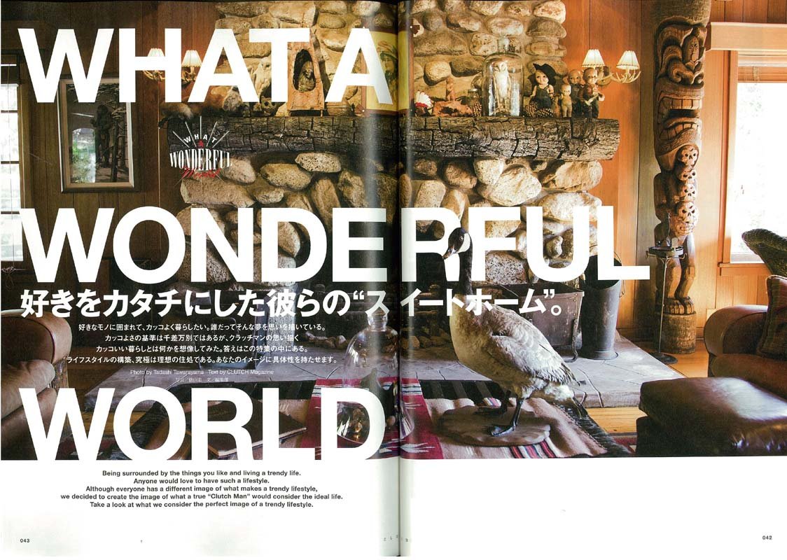 CLUTCH Magazine Vol.19 2013年10月号「好きをカタチにした彼らの”スイートホーム”」(2013/8/22発売)*