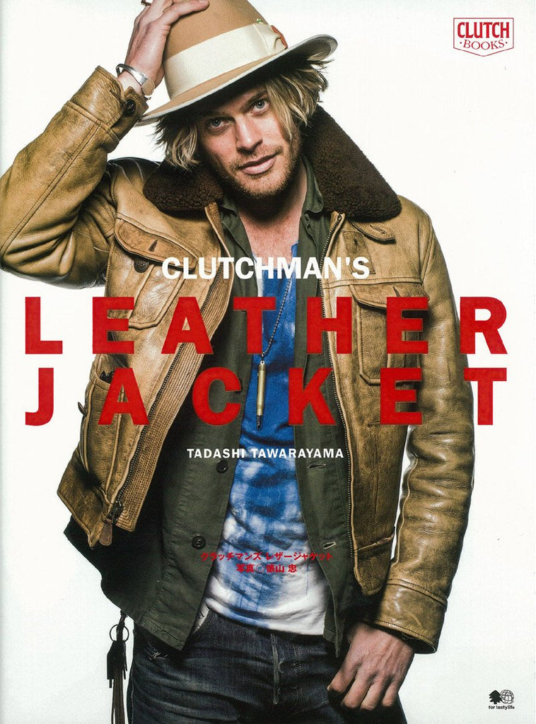「CLUTCHMAN’S　LEATHER　JACKET」(2014/10/23発売)｜メンズファッション誌「CLUTCH Magazine」公式オンラインストア
