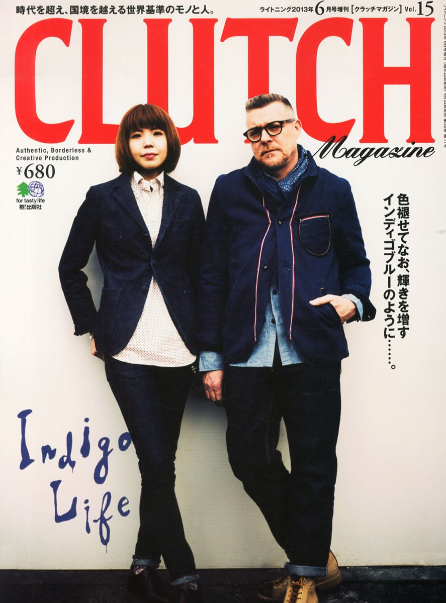 CLUTCH Magazine Vol.15 2013年6月号「Indigo life」(2013/4/22発売)*