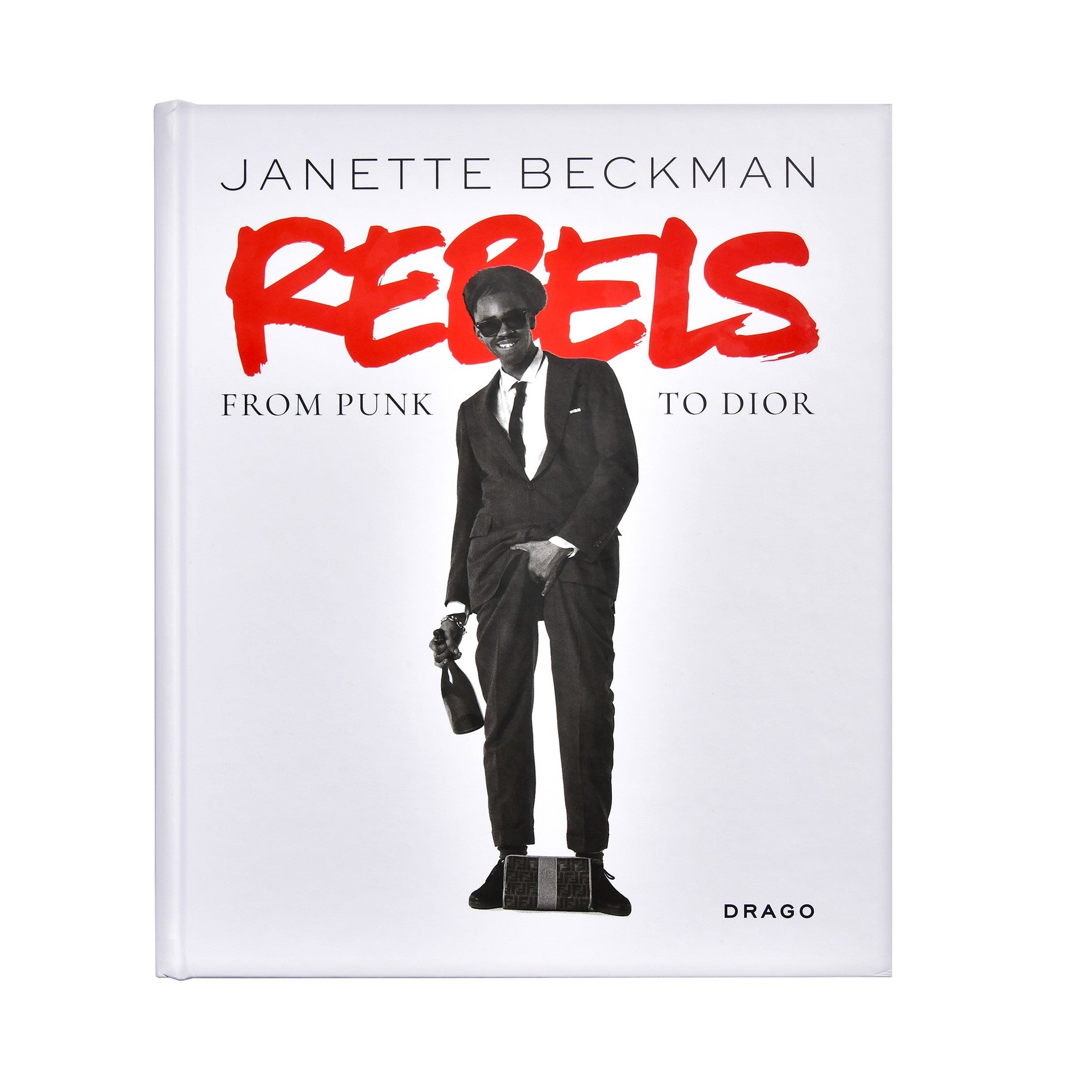 REBELS: From Punk To Dior by Janette Beckman