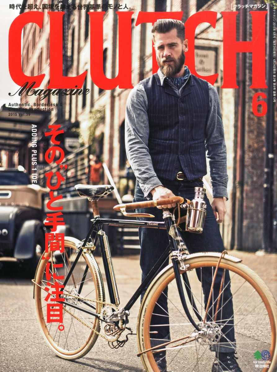 CLUTCH Magazine Vol.39 2015年6月号「その“ひと手間”に注目。」(2015/4/24発売)*