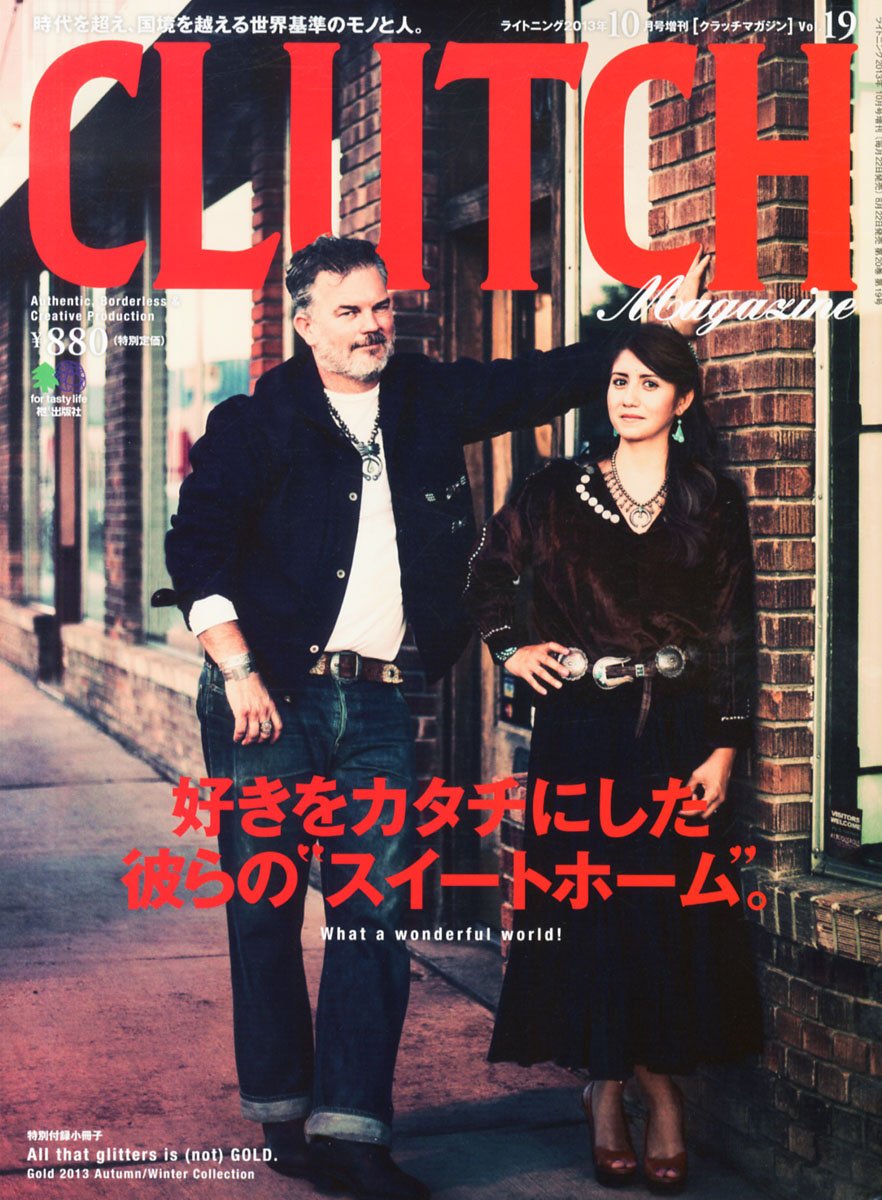 CLUTCH Magazine Vol.19 2013年10月号「好きをカタチにした彼らの”スイートホーム”」(2013/8/22発売)*